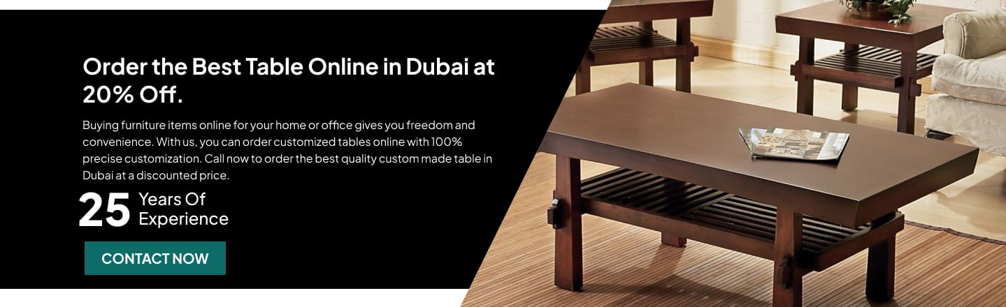 Custom Made Tables Dubai